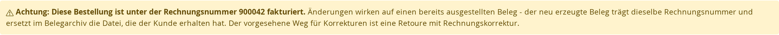 Gelber Hinweis im Bestelleditor bei einer fakturierten Bestellung