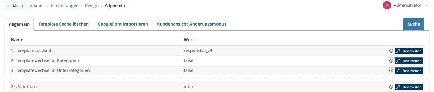 Einstellungen → Design → Allgemein mit den Reitern Template Cache löschen, GoogleFont importieren und Kundenansicht Änderungsmodus, darunter Templateauswahl responsive_v4, Templatewechsel in Kategorien, Templatewechsel in Unterkategorien und Schriftart inter