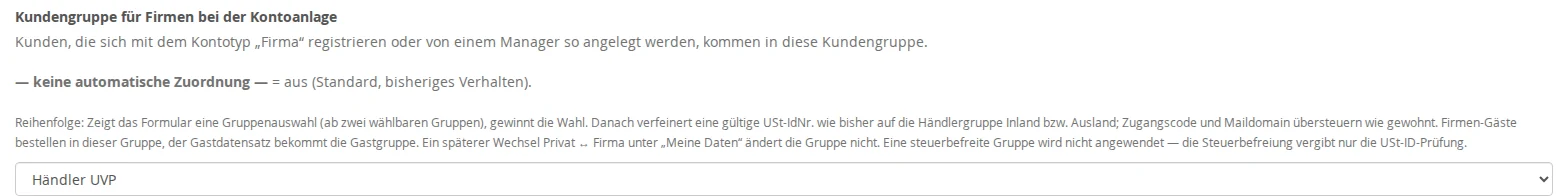 Backend-Einstellung „Kundengruppe für Firmen bei der Kontoanlage“ mit Erklärung der Reihenfolge und einer Auswahlliste der Kundengruppen